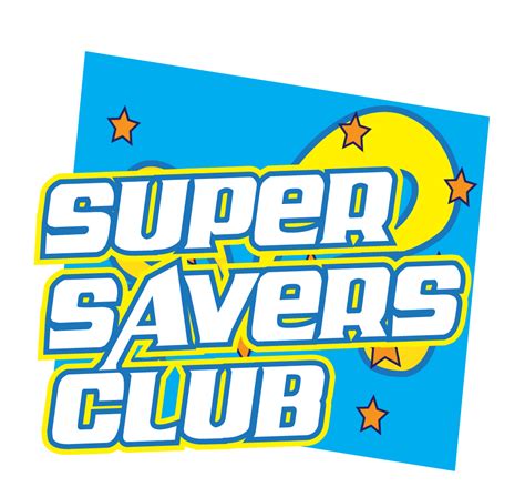 Super Savers Club .